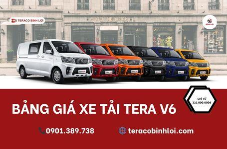 BẢNG GIÁ XE TẢI TERA V6 TỪ NHÀ MÁY - XE TẢI TERACO CHÍNH HÃNG