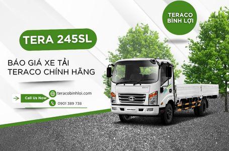 Báo giá xe tải TERA 245SL  - Xe tải Teraco chính hãng