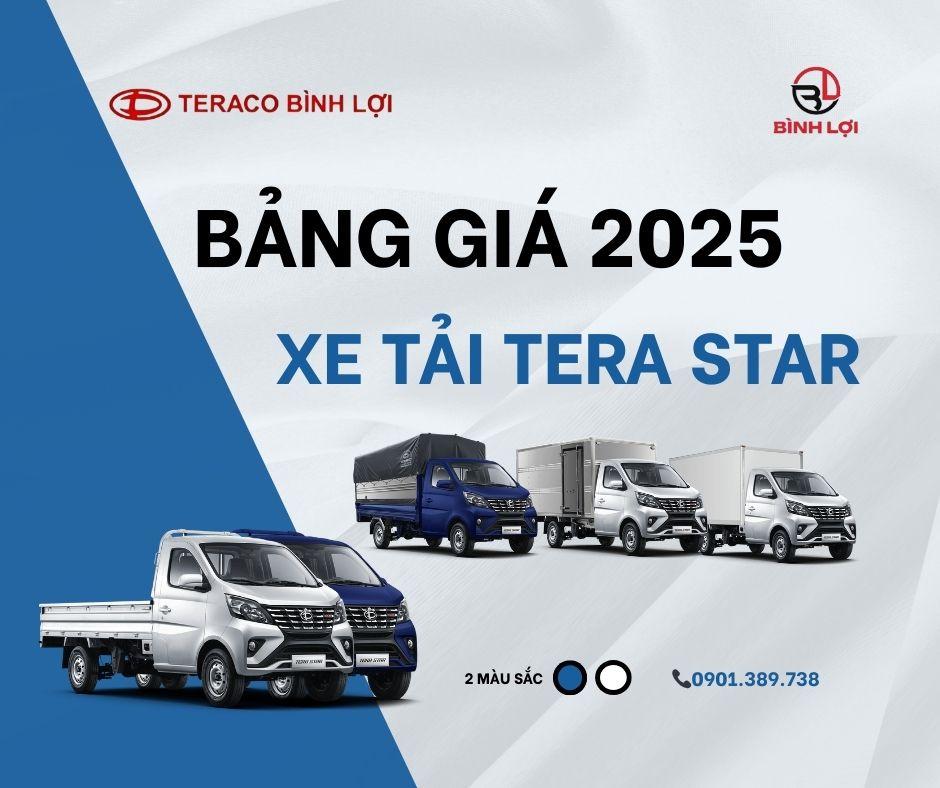 Bảng giá xe tải TERA STAR - Cập nhật mới năm 2025